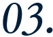 03.